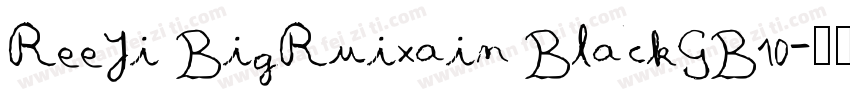 ReeJi BigRuixain BlackGB10字体转换